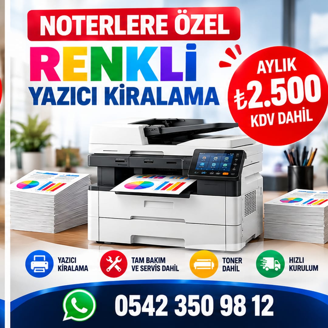 Noterlere özel renkli yazıcı kiralama aylık 2.500 TL KDV dahil